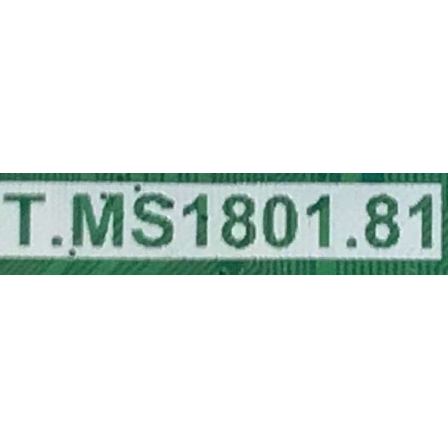 MAIN PARA SMART TV ONN ROKU TV 4K RESOLUCION (3840 x 2160) / NUMERO DE PARTE 9011-240028 / T.MS1801,81 / T.MS1801.81 / MODELO 100012585 / MODELO DE 50'' - Imagen 3